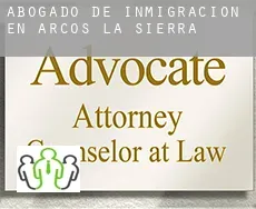 Abogado de inmigración en  Arcos de la Sierra