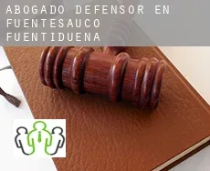 Abogado defensor en  Fuentesaúco de Fuentidueña