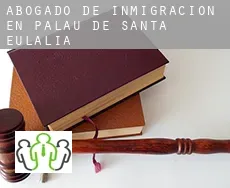 Abogado de inmigración en  Palau de Santa Eulàlia