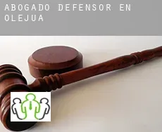 Abogado defensor en  Olejua
