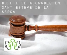 Bufete de abogados en  Sant Esteve de la Sarga