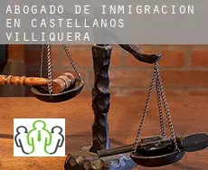 Abogado de inmigración en Castellanos de Villiquera