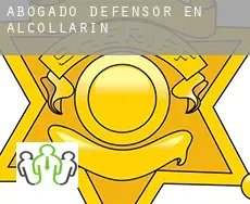 Abogado defensor en  Alcollarín