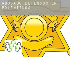 Abogado defensor en  Polentinos