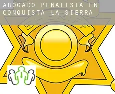 Abogado penalista en  Conquista de la Sierra