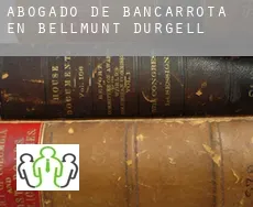 Abogado de bancarrota en  Bellmunt d'Urgell