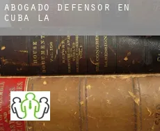 Abogado defensor en  Cuba (La)