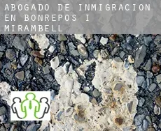 Abogado de inmigración en  Bonrepòs i Mirambell