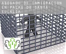 Abogado de inmigración en  Palau de Santa Eulàlia