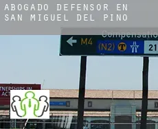 Abogado defensor en  San Miguel del Pino