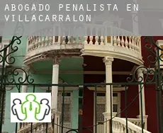Abogado penalista en  Villacarralón