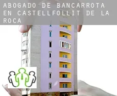 Abogado de bancarrota en  Castellfollit de la Roca