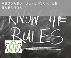 Abogado defensor en  Rábanos