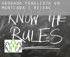 Abogado penalista en  Montcada i Reixac