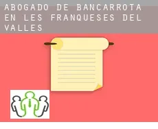 Abogado de bancarrota en  Les Franqueses del Vallès