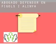 Abogado defensor en  Fígols i Alinyà