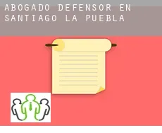 Abogado defensor en  Santiago de la Puebla