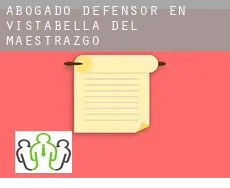 Abogado defensor en  Vistabella del Maestrazgo