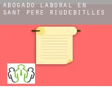 Abogado laboral en  Sant Pere de Riudebitlles