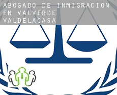 Abogado de inmigración en Valverde de Valdelacasa
