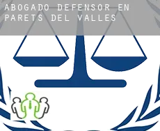 Abogado defensor en  Parets del Vallès