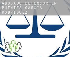 Abogado defensor en  Puentes de García Rodríguez