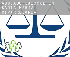 Abogado laboral en  Santa María Rivarredonda