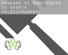 Abogado de bancarrota en  Huerta de Valdecarábanos