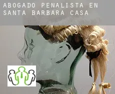 Abogado penalista en  Santa Bárbara de Casa