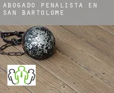 Abogado penalista en  San Bartolomé